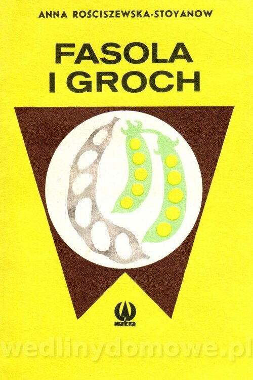 Fasola i groch-Rościszewska-Stoyanow-1984_001.jpg
