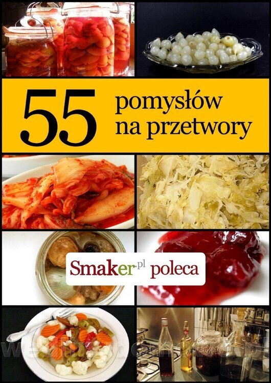 55 pomyslow na przetwory_01.jpg