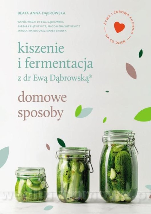 Kiszenie i fermentacja. Domowe sposoby (1)_001.jpg