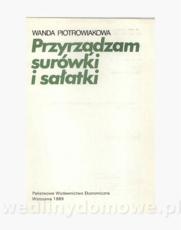 Wanda Piotrkowiakowia - Przyrządzam surówki i sałatki 1989_003.jpg